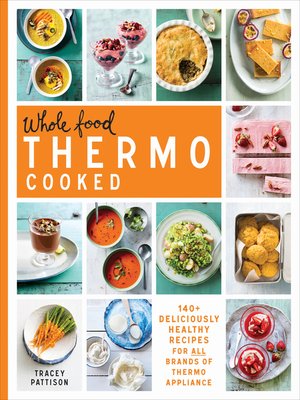 cover image of Whole Food Thermo Cooked